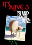 It's Alive III Island of the Alive