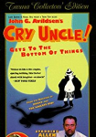 Cry Uncle!