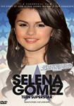 Selena Gomez Teen Superstar - Unauthorized Documentary
