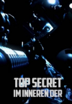 Top Secret – Im Inneren der …
