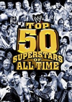 WWE Top 50 Superstars of All Time